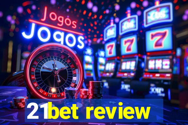 21bet review